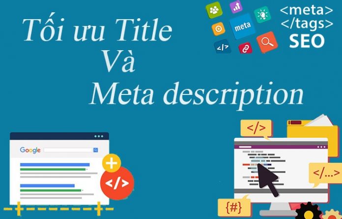 Thủ thuật viết và tối ưu thẻ tiêu đề, thẻ mô tả chuẩn Seo