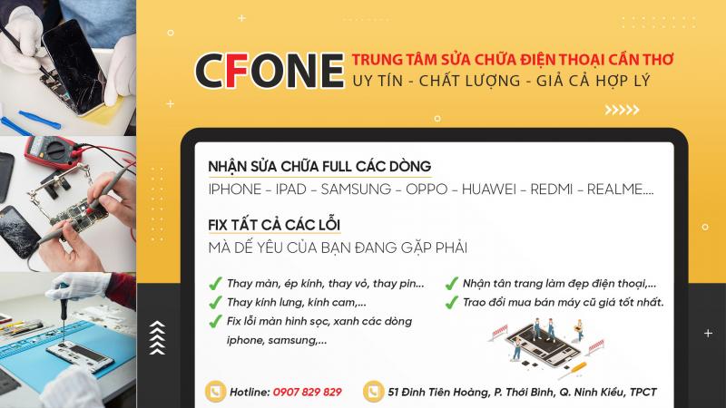 CFONE - Trung Tâm chuyên sửa điện thoại Cần Thơ